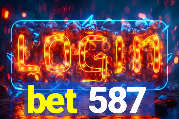 bet 587